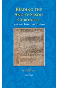 Reading the Anglo-Saxon Chronicle: Language, Literature, History