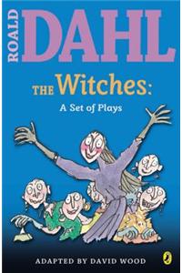 The Witches: A Set of Plays: A Set of Plays