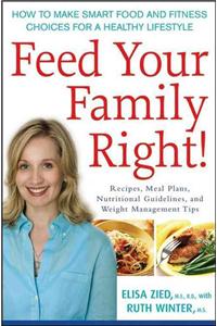 Feed Your Family Right!