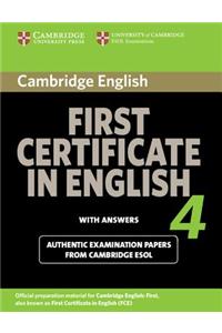 Cambridge First Certificate in English 4 with Answers: Official Examination Papers from University of Cambridge ESOL Examinations