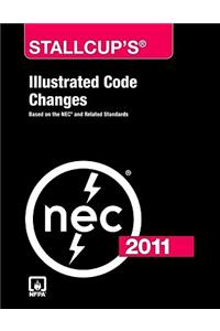 Stallcup's Illustrated Code Changes: Based on the NEC and Related Standards