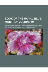 Book of the Royal Blue, Monthly Volume 10