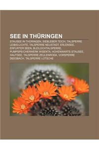 See in Thuringen: Stausee in Thuringen, Siebleber Teich, Talsperre Leibis-Lichte, Talsperre Neustadt, Erlensee, Erfurter Seen