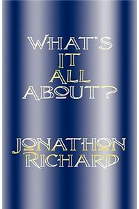 What's It All About?