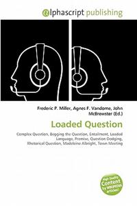 Loaded Question