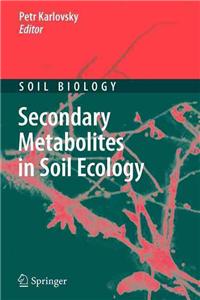 Secondary Metabolites in Soil Ecology