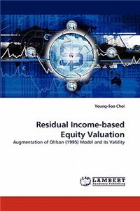 Residual Income-Based Equity Valuation