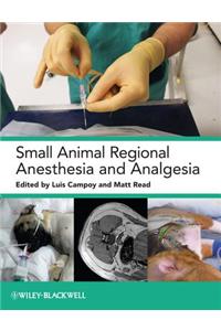 Small Animal Regional Anesthesia and Analgesia
