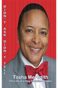 Didn't Ask, Didn't Tell: The Life of a Gay Christian Soldier