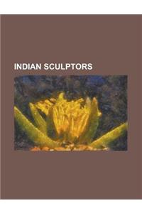 Indian Sculptors: Anish Kapoor, C. Sivarama Murti, Sankho Chaudhuri, NEK Chand, Avtarjeet Singh Dhanjal, Mallikarjuna Reddy, Ramkinkar B