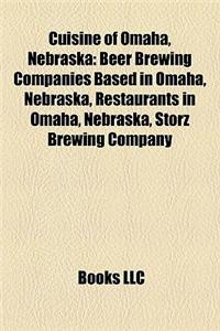 Cuisine of Omaha, Nebraska: Beer Brewing Companies Based in Omaha, Nebraska, Restaurants in Omaha, Nebraska, Storz Brewing Company