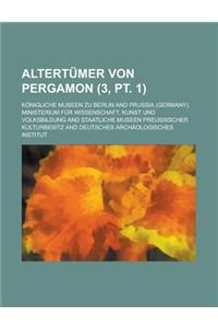 Altertumer Von Pergamon (3, PT. 1 )