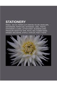 Stationery: Pencil, ISO 216, Paper Clip, Crayon, Ruler, Envelope, Watermark, Paper Size, Notebook, Label, Postal Stationery, E-Car