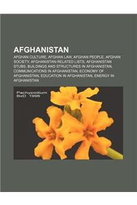 Afghanistan: Afghan Culture, Afghan Law, Afghan People, Afghan Society, Afghanistan-Related Lists, Afghanistan Stubs
