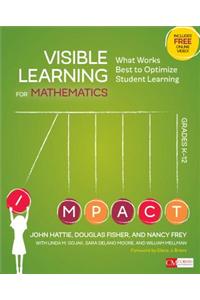 Visible Learning for Mathematics, Grades K-12: What Works Best to Optimize Student Learning