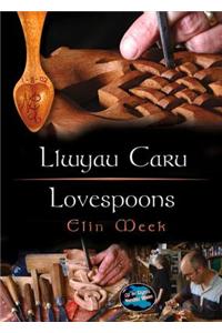 Llwyau Caru/Lovespoons