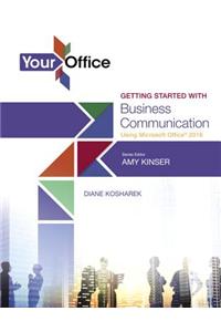 Your Office: Getting Started with Business Communication