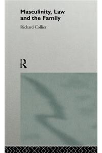 Masculinity, Law and Family