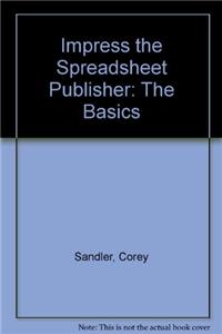 Impress the Spreadsheet Publisher: The Basics