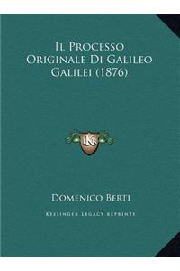 Il Processo Originale Di Galileo Galilei (1876)