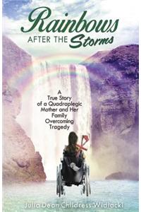 Rainbows After the Storms