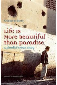 Life is More Beautiful Than Paradise