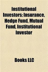 Institutional Investors: Insurance, Hedge Fund, Mutual Fund, Institutional Investor, Sharia Investments, Divorce Insurance