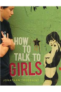 How to Talk to Girls