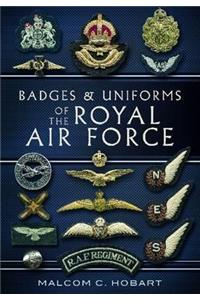 Badges and Uniforms of the RAF