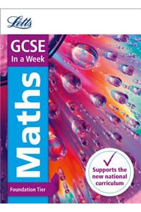Letts Gcse in a Week - New 2015 Curriculum - Gcse Maths Foundation: In a Week