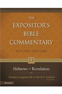 The Expositor's Bible Commentary: Hebrews Through Revelation