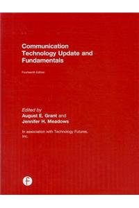 Communication Technology Update and Fundamentals