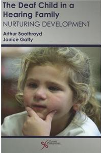 The Deaf Child in a Hearing Family