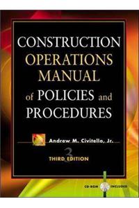 Construction Operations Manual of Policies and Procedures
