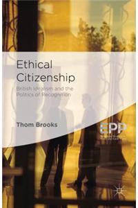 Ethical Citizenship: British Idealism and the Politics of Recognition