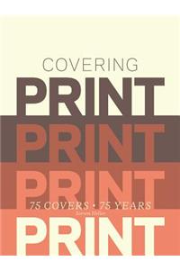 Covering Print: 75 Covers, 75 Years