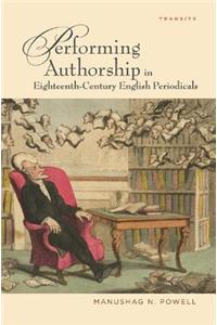Performing Authorship in Eighteenth-century English Periodicals