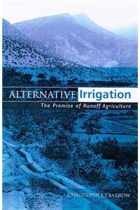 Alternative Irrigation: The Promise of Runoff Agriculture