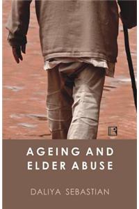 Ageing and Elder Abuse: A Study in Kerala