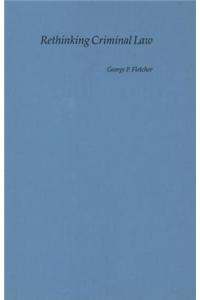 Rethinking Criminal Law