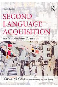 Second Language Acquisition: An Introductory Course
