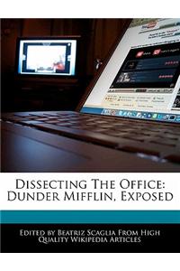 Dissecting the Office: Dunder Mifflin, Exposed