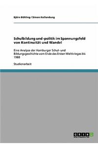 Schulbildung Und -Politik Im Spannungsfeld Von Kontinuitat Und Wandel