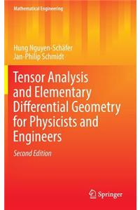 Tensor Analysis and Elementary Differential Geometry for Physicists and Engineers