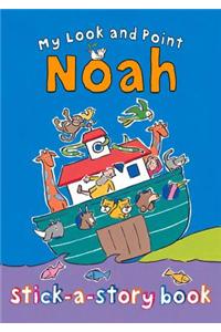 My Look and Point Noah Stick-A-Story Book [With Sticker(s)]