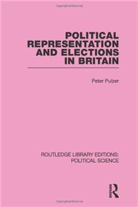 Political Representation and Elections in Britain