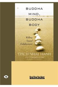 Buddha Mind, Buddha Body (Easyread Large Edition)