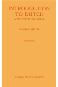 Introduction to Dutch: A Practical Grammar
