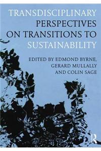 Transdisciplinary Perspectives on Transitions to Sustainability