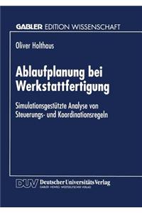 Ablaufplanung Bei Werkstattfertigung
